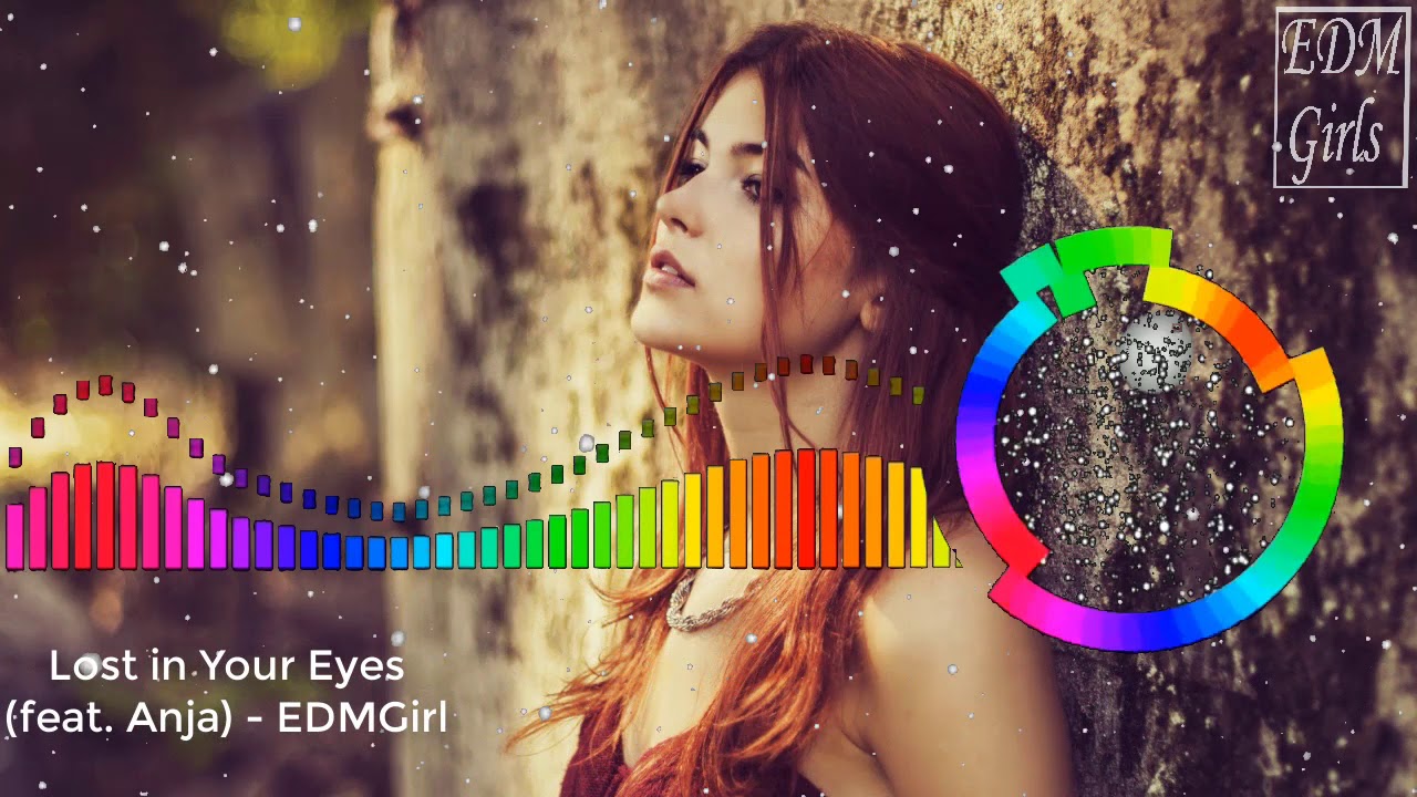 Lost in Your Eyes (feat. Anja) Top DJ Music Remix - | EDMGirl