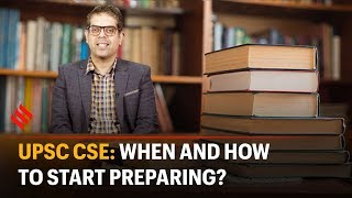 UPSC Civil Services Exam: When and how to start preparing? | UPSE CSE 2020