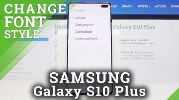 How to Personalize Font Style in Samsung Galaxy S10 Plus?