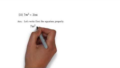 7m2 = 21m P.S 2.2 Q11 Quadratic Equations Chapter 2 Class 10th