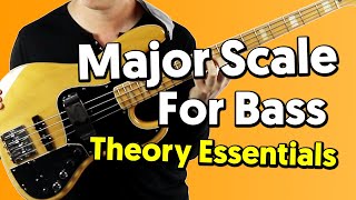 The Major Scale Decoded: A Bass Player's Guide to Theory