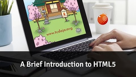 A Brief Introduction to HTML5 [TC Dojo Open Session]
