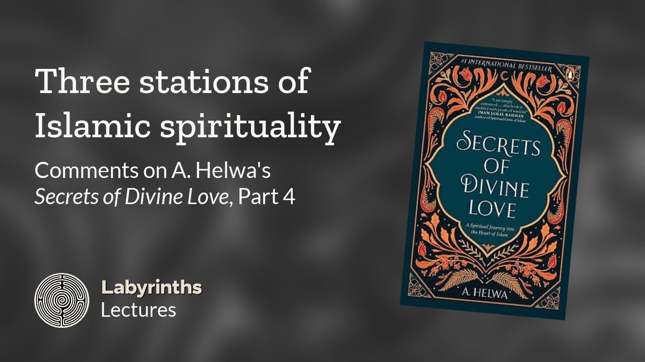 Three stations of Islamic spirituality