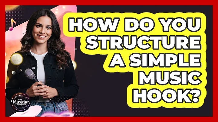How Do You Structure a Simple Music Hook?