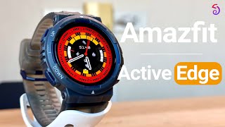 รีวิว Amazfit Active Edge พร้อม AI ฟีเจอร์จัดเต็มแต่ถึกทนสุด