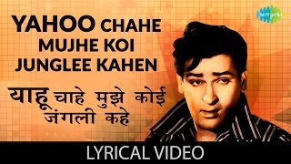 Enjoy the song of bollywood chahe mujhe koi junglee hindi & english
lyrics sung by mohd. rafi from movie song: movie: jun...