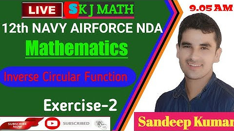 Part-22 || Inverse Circular functions (part 2) || Exr.-2 || Class-12th Math || By Sandeep Sir