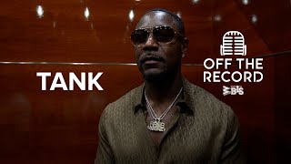 Tank Breaks Down His Favorite Snacks And Other Guilty Pleasures | Off The Record