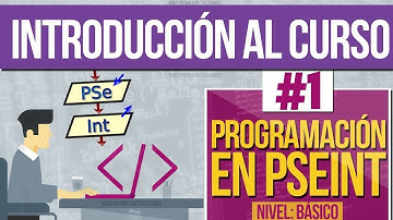 INTRODUCCIÓN a la PROGRAMACIÓN y PSEUDOCÓDIGO | Curso de Programación en PSEINT #1