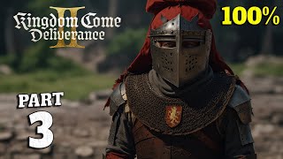 Kingdom Come Deliverance 2 (KCD2) 100% Walkthrough Full Gameplay Part 3 - All Quests & Achievements