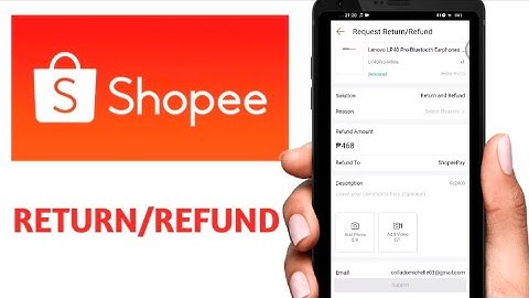 PAANO MAG RETURN/REFUND SA SHOPEE