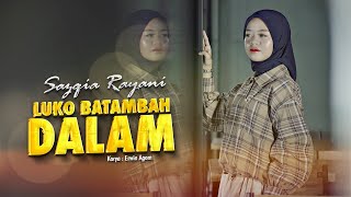 Sazqia Rayani - Luko Batambah Dalam