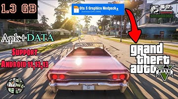 GTA 5 Graphics Modpack for GTA San Andreas Android 11,12,13 |