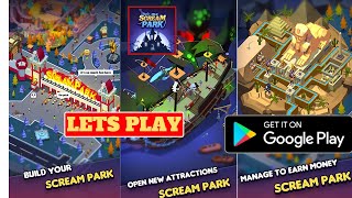 Lets Play Idle Scream Park, Android gameplay, Tips and game review, walkthrough screenshot 2