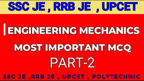 ENGINEERING MECHANICS  OBJECTIVE QUESTION AND ANSWER IN HINDI (PART-2)/LEET MOSTIMPORTANTMCQ #SSCJE