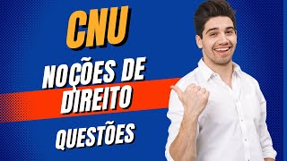 CNU - NOÇÕES DE DIREITO - QUESTÕES CONSTITUCIONAL - BLOCO 8