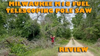 Milwaukee M18 Fuel Telescoping Pole Saw Review
