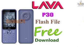 LAVA P30 Spd 6531E Flash File FREE DOWNLOAD CM2 READ #Without password -By Gsmbd24
