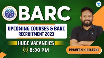BARC RECRUITMENT AND UPCOMING COURSES BY PK SIR | GATE & ESE | Praveen Kulkarni Sir #gate2024