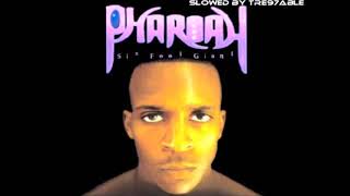 Pharoah-On Top of My Game(Slowed) *6 Foot Giant*