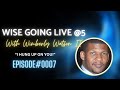 Wise going live 5 with wimberly watson ii  escape the covert contract trap no more mr nice guy