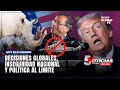 🔵DECISIONES GLOBALES, INSEGURIDAD NACIONAL Y POLÍTICA AL LÍMITE
