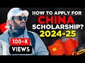 How to apply for china scholarship 20242025  complete procedure  overview  csc guide official