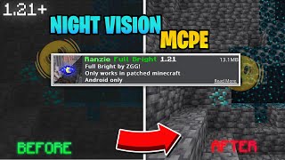 Night Vision Mod For Minecraft PE 1.21 🫨 | (FULL BRIGHT)