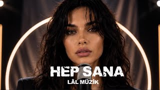 Hep Sana Lâl Müzik