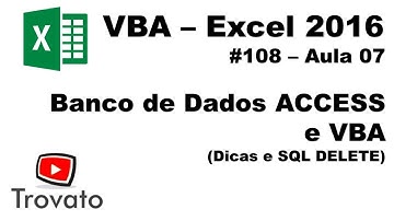 #108 - VBA Excel e Access - DELETE (via SQL Access) - Aula 7
