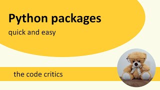 Python packages: quick and easy.