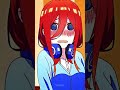 Best Nakano Anime 5 Toubun No Hanayome Shorts Anime Animeedit Thequintessentialquintuplets
