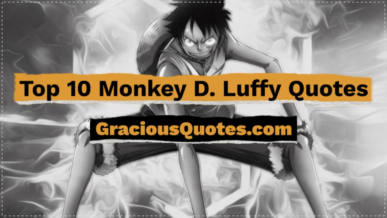 25 Inspirational Monkey D. Luffy Quotes (STRAW HAT)