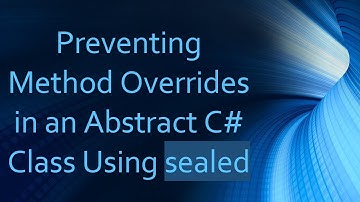 Preventing Method Overrides in an Abstract C# Class Using sealed