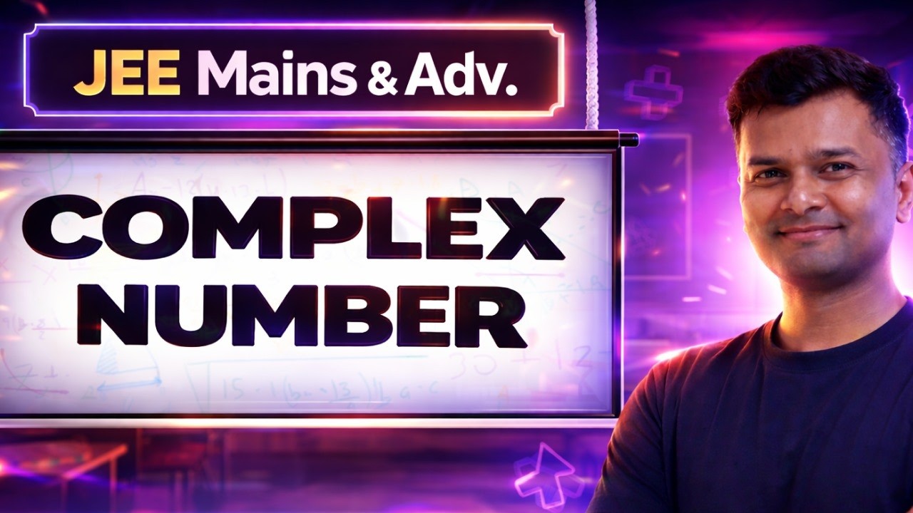 Complex Numbers Class 11 | JEE Mains & Advanced 2026 | Session 1 ...