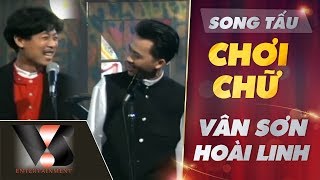 Song Tấu Chơi Chữ - Hoài Linh, Vân Sơn - Vân Sơn Nụ Cười Và Âm Nhạc 3