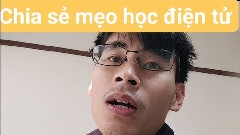 Chia sẻ thật lòng mẹo học điện tử