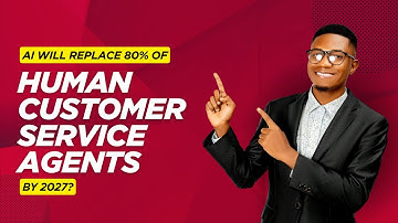 AI Will Replace 80% of Human Customer Service Agents by 2027?