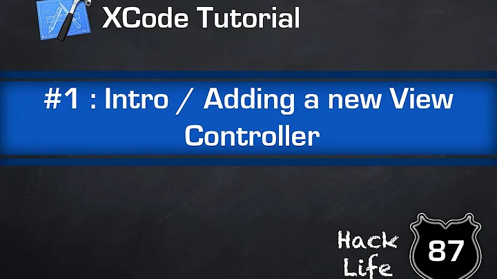 Xcode Tutorial #1 - Intro / Adding a new View Controller