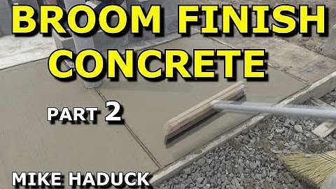 BROOM FINISH CONCRETE (part 2) Mike Haduck