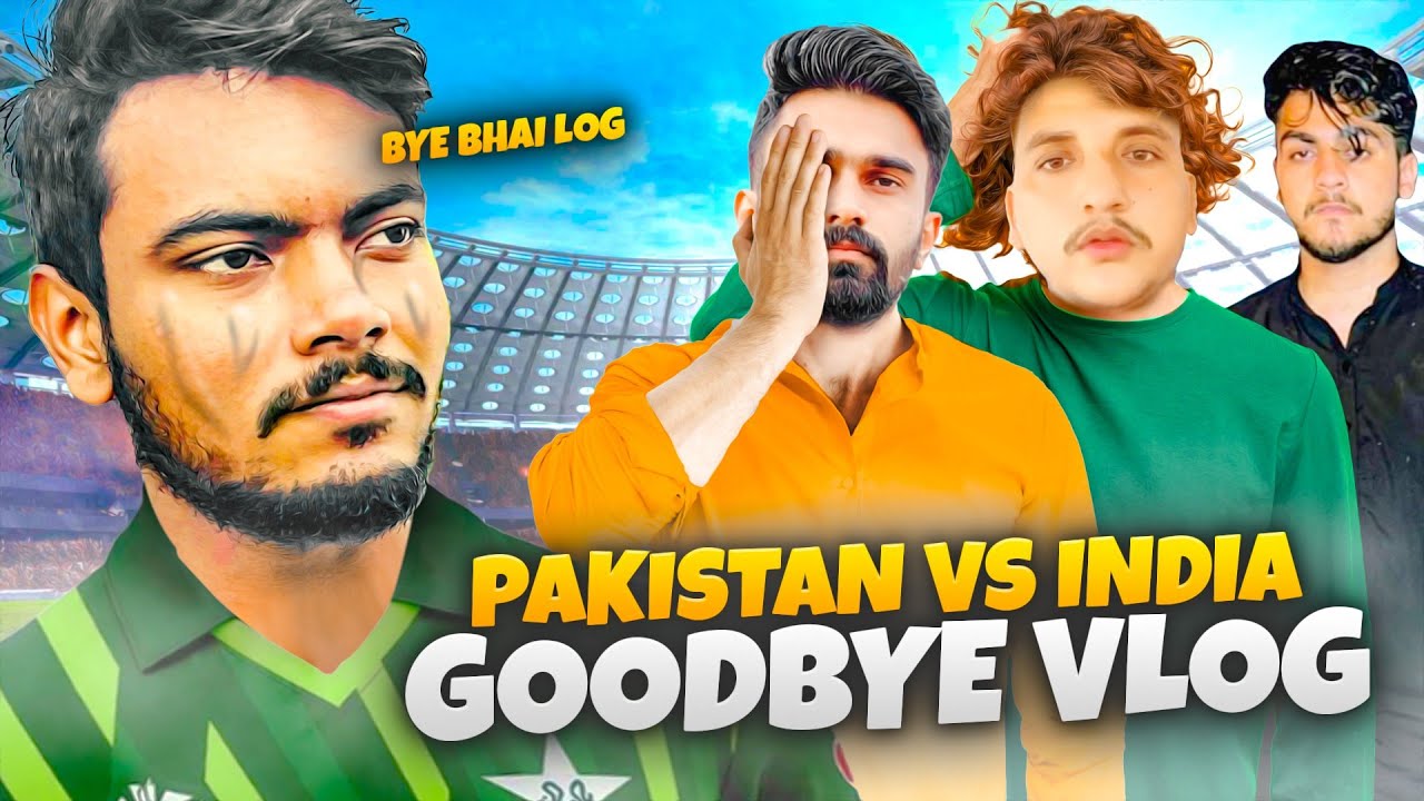 Pakistan Vs India World Cup / Emotional Vlog