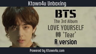 [Ktown4u Unboxing] BTS - The 3rd Album [LOVE YOURSELF 轉 Tear] R version 방탄소년단