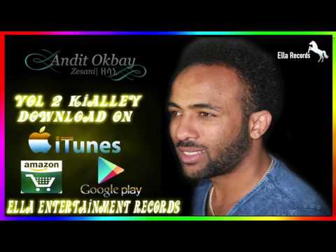Eritrean Music Andit Okbay Zesani ዘሳኒ Eritrean Music 2015 Official Audio 