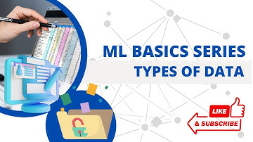 ML Basics Series: (5) Types of data || Qualitative Data || Quantitative Data