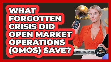 What Forgotten Crisis Did Open Market Operations (OMOs) Save? - Macroecon Experts