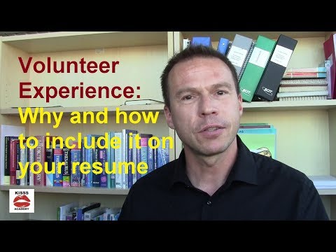 Volunteer Experience - Why and how to Include it on your resume