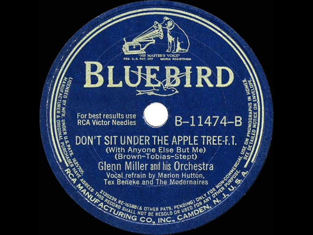 Glenn Miller - Don't Sit Under The Apple Tree