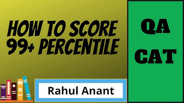 How to score 99+%ile in QA Section of CAT| Rahul Anant LIVE on Uncademy CATalyst