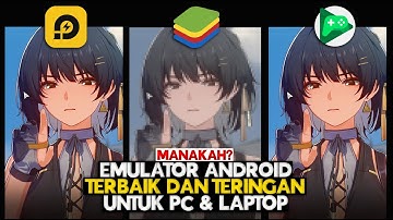 Yang Mana Emulator Android Terbaik Dan Teringan Untuk PC & Laptop ?