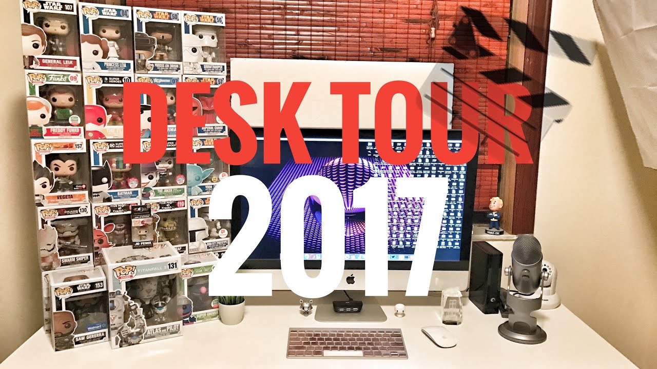 Desk Tour 2017 YouTube
